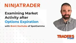 Trader's Workshop: Examining Market Activity After Options Expiration