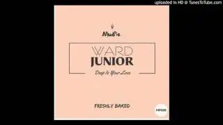 Ward junior - Deep Is Your Love