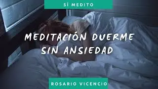 Sleep without anxiety | Guided meditation | Yes, I meditate
