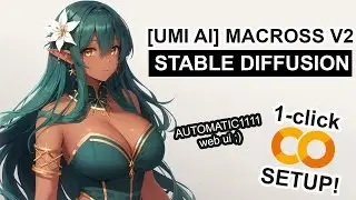 [Umi AI] Macross v2 - Stable Diffusion 1-CLICK Google Colab Setup