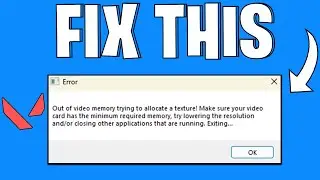 How To Fix Valorant Out Of Video Memory Trying To Allocate A Texture Error | 2025