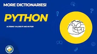 051 More dictionaries in Python! if, in, and for! Lab with autograder!
