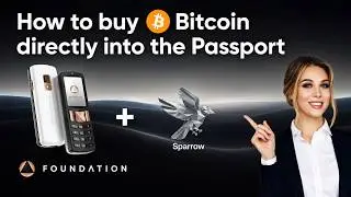 How to buy Bitcoin into the Foundation Passport Wallet | Step by Step Tutorial (with Sparrow)