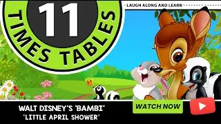 11 Times Table Song | Little April Shower from Disney’s Bambi | Laugh Along and Learn