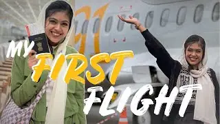 MY FIRST FLIGHT EXPERIENCE ✈️