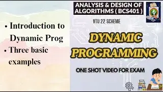 DYNAMIC PROGRAMMING: 3 Key Examples Explained - ADA BCS401 Mod4 VTU 