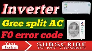 Gree Inverter AC F0 Error code Solved 