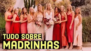Tudo sobre madrinhas de casamento!