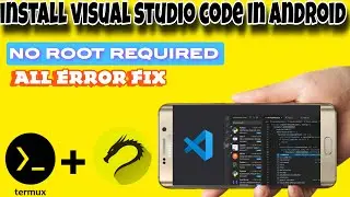 install visual studio code on android | how to install visual studio code using termux