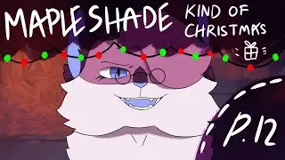 It's A Mapleshade kind of Christmas || MAP Part 12