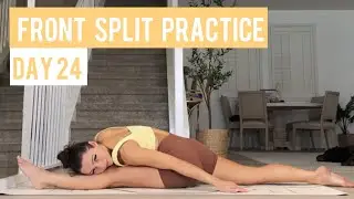 Day 24: Advanced Front Split Practice