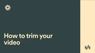How to trim your video