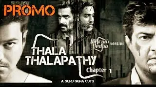VIKRAM VEDHA 2 (Thala Thalapathy 1) - Promo | GURU GUNA PRESENTS