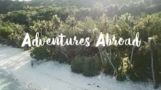 ADVENTURES ABROAD - Summer Begins