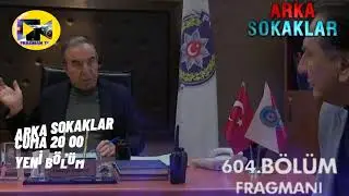 ARKA SOKAKLAR 604.BÖLÜM FRAGMANI