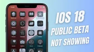 iOS 18 Public Beta Update Not Showing | Fix iOS 18 update