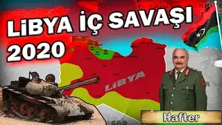 LİBYA İÇ SAVAŞI 2020 (Haritada Hızlı Anlatım)