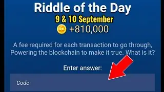 9 & 10 September Riddle Of The Day Code | Riddle Of The Day Code Today X Empire | Riddle Of The day
