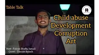 Table Talk Section with Danish Baloch (Faizan Shafiq Jamali)