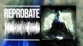 REFORMED - Reprobate [Official Audio Stream]