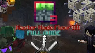 MASTER MODE FLOOR 3 FULL GUIDE! Hypixel Skyblock!