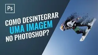 Tutorial - Como desintegrar uma imagem no Photoshop?