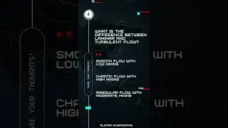 Comparing Laminar and Turbulent Flow