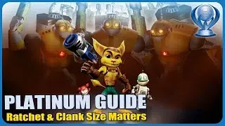 Ratchet and Clank Size Matters | Platinum Walkthrough Guide PS4,PS5