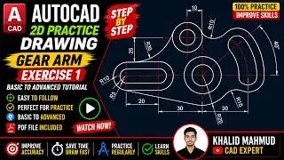 AutoCad 2D Gear Arm Practice Drawing / Exercise 1 / Basic & Advance Tutorial