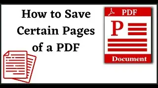 How to Save Certain Pages of a PDF (Extract Only One Page or Specific Pages)