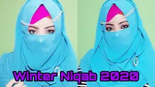Winter Special Niqab Tutorial 2020