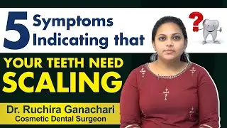 5 Symptoms Indicating Your Teeth Need Scaling | Benefits Of Teeth Scaling | Eledent Dental Hospitals