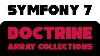 Symfony 7 - Array Collections (Filter,Exists)