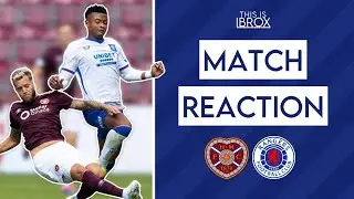 Hearts 0-0 Rangers | Match Reaction