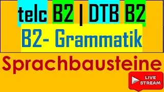telc B2 | DTB B2 | B2- Grammatik | Sprachbausteine | Live am 11.10.2025 