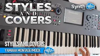 STYLES AND COVERS (20 new performances) | YAMAHA MONTAGE M MODX PLUS | LIBRARY