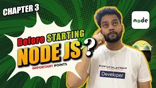 🚀 Before starting with Node.js | Here are some Important Key Points in Hindi 2024🧑‍💻