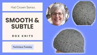 Simple Fitted Hat Crown Decreases // Technique Tuesday
