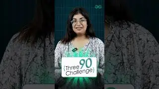 The Three 90 challenge is back on popular demand. #geeksforgeeks #three90challenge