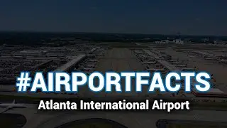 Atlanta International Airport - the world's busiest airport