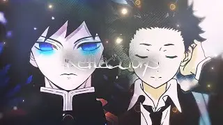 「 Reflections 🌊🤍 (ft. @anakyn.) 」Kimetsu no Yaiba x A Silent Voice [4K EDIT]