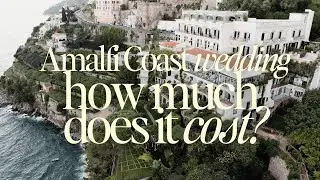 How much does a Destination Wedding in the Amalfi Coast cost?