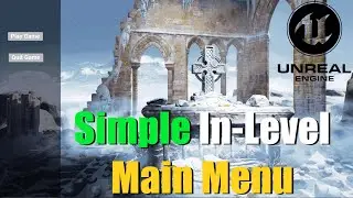 How To Make In-Level Main Menu In Unreal