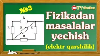 Fizikadan masalalar yechish. Elektr qarshilik №3