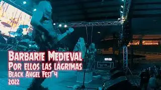 BARBARIE MEDIEVAL - Por ellos las lágrimas (Black Angel Fest 4)