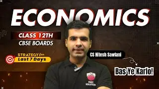🔥 Class 12th Economics - 7-Day Strategy! 🚀   #economics #class12 #cbseboards