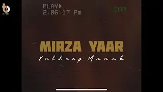 Mirza x Kuldeep Manak x B Town Music x Gurjass  Remix