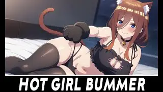 【Nightcore】blackbear - hot girl bummer