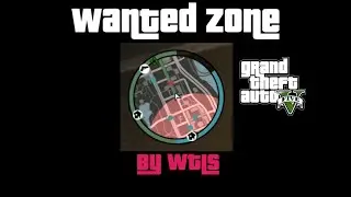 Wanted Zone, the zone that the police are dispatched to, from GTA4 wanted system (GTA 5 Mod)