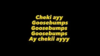 Goonlife - Goosebumps ft Stone Jiwe
